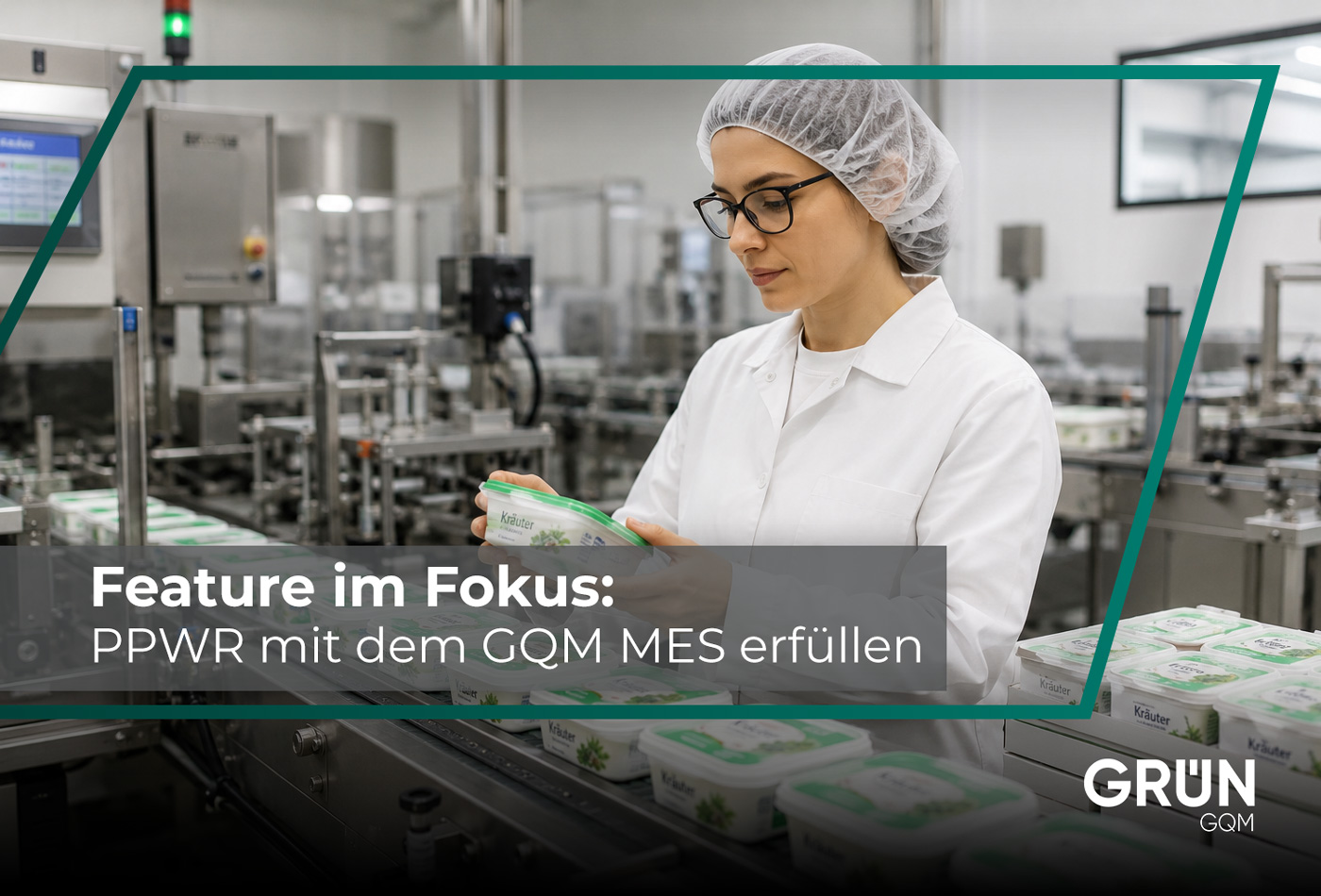 PPWR Lebensmittelindustrie mit Verpackungspr&uuml;fung in Lebensmittelproduktion
